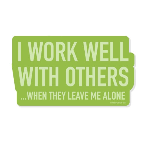 Work Well Sticker