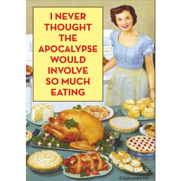 I Never Thought That An Apocalypse - Magnet
