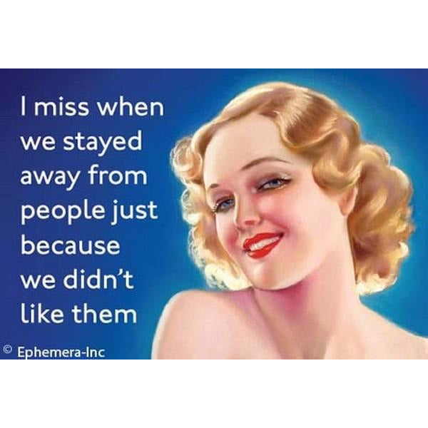 I Miss When We Stayed Away - Magnet