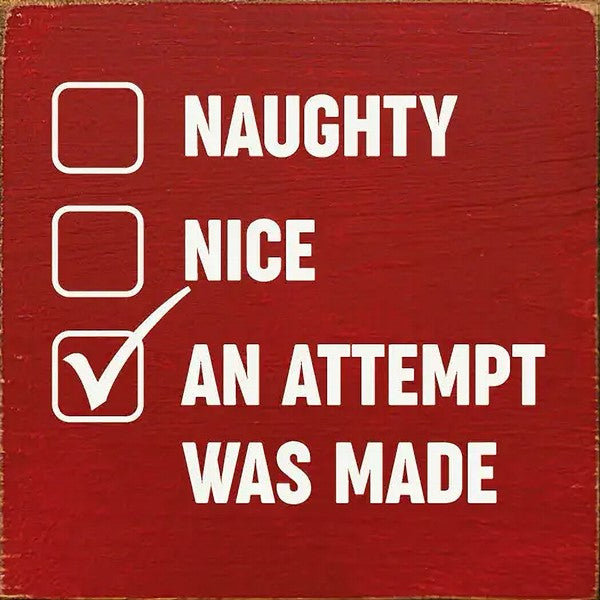 An Attempt Was Made Wooden Sign (Red)