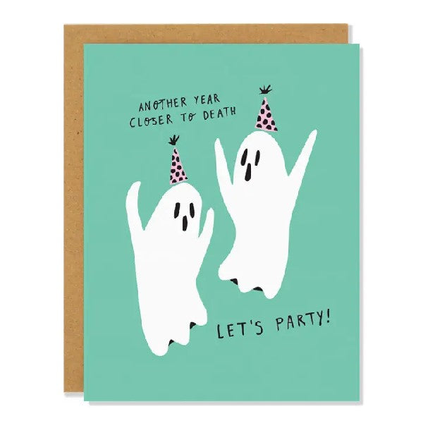 Another Year Closer To Death Birthday Card