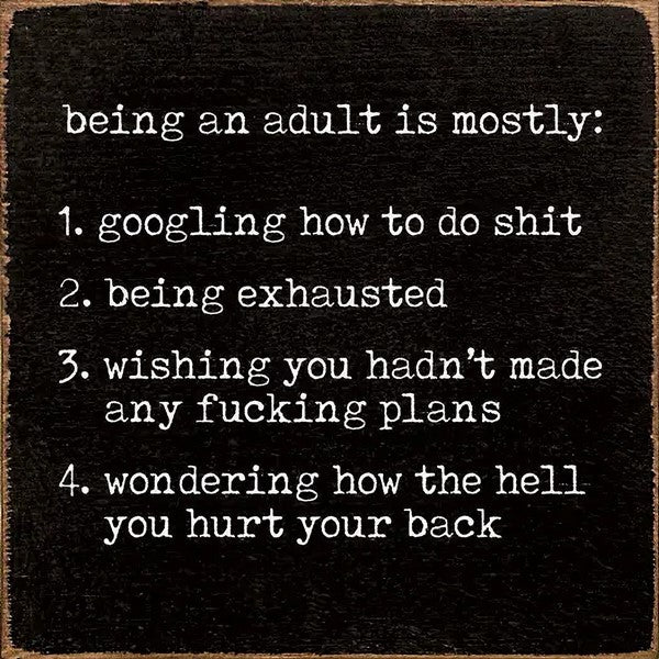 Being An Adult Wooden Sign (Black)