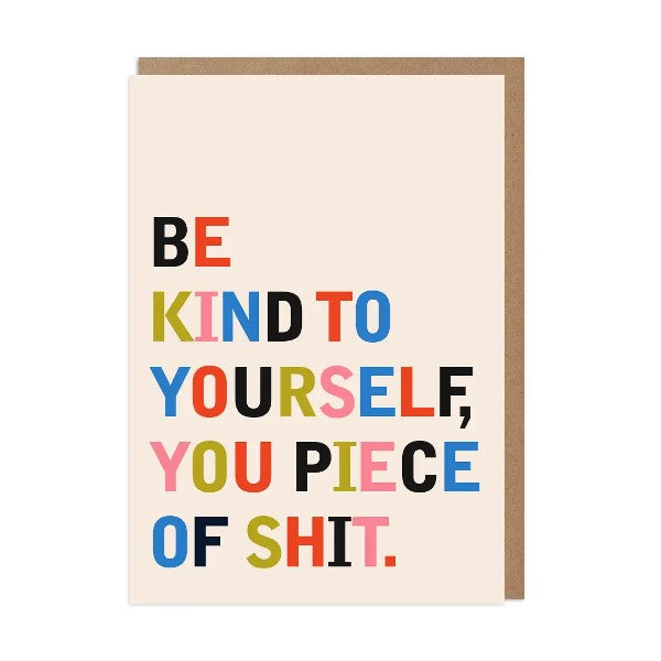 Be Kind To Yourself Card