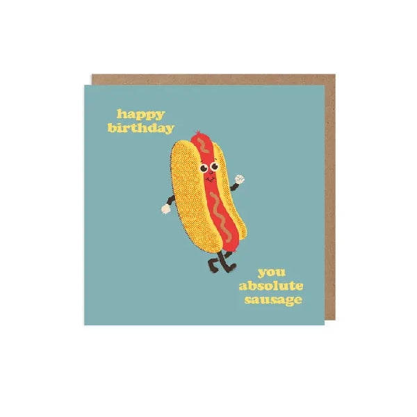 You Absolute Sausage Birthday Card