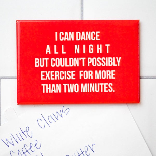 Dance All Night Magnet