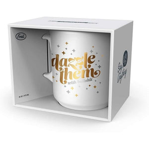 Fred & Friends Mug | Dazzle Them