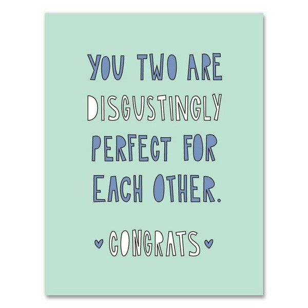 Disgustingly Perfect Wedding Card