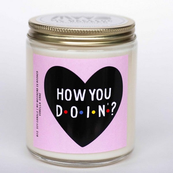 Friends Candle - How You Doin'