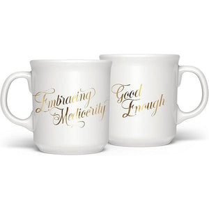 Embracing Mediocrity - Mug