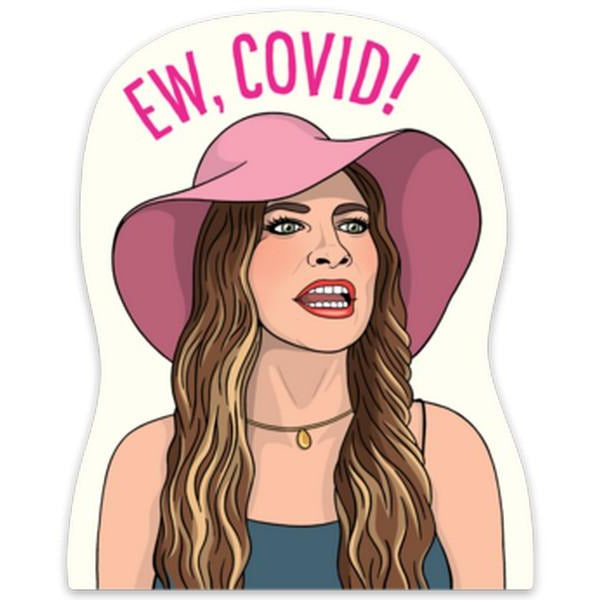 Ew, Covid - Die Cut Sticker
