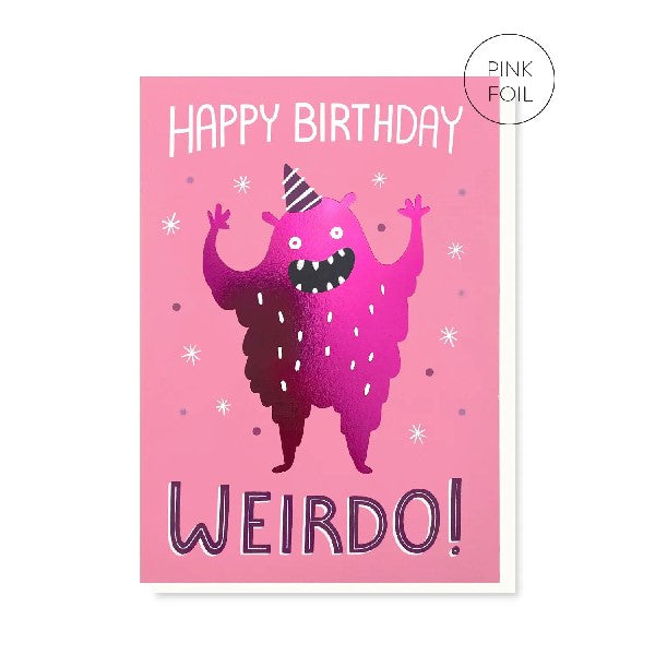 Weirdo Birthday Card