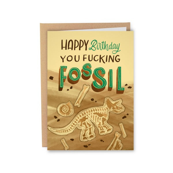 Fucking Fossil Birthday Card