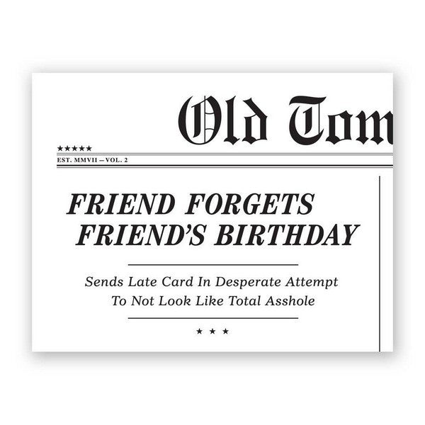 Friend Forgot Belated Birthday Card
