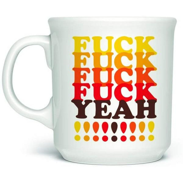 Fuck Yeah - Mug