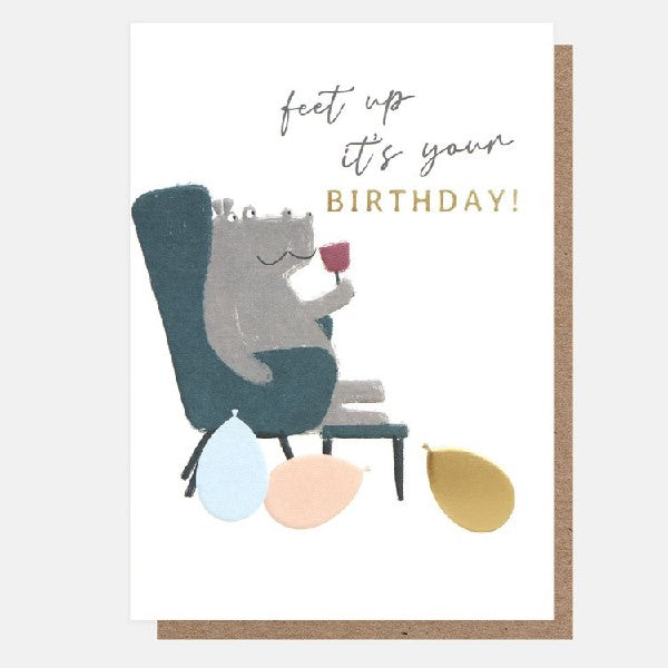 Feet Up It's Your Birthday Hippo Birthday Card