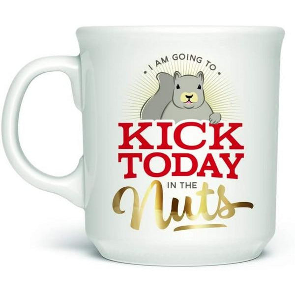 Kick Today in the Nuts - Mug