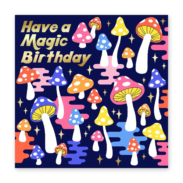 colourful birthday card. mushrooms, wavy shapes, and twinkles fill a dark blue background. right side text reads "have a magic birthday"