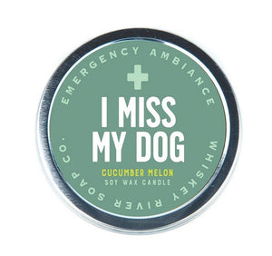 I Miss My Dog Emergency Ambience Candle Tin
