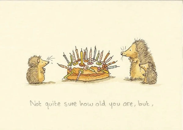 Not Sure How Old You Are Birthday Card