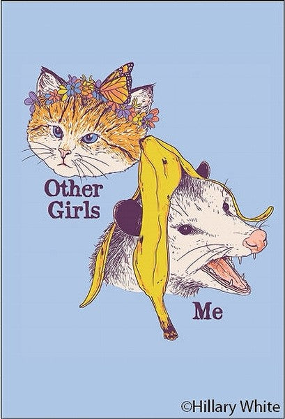 Other Girls Magnet
