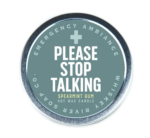 Please Stop Talking Emergency Ambience Candle Tin