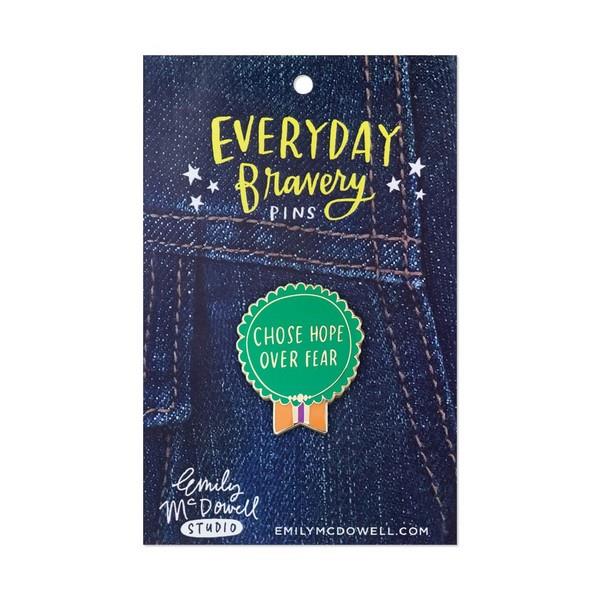 Emily McDowell Enamel Pin Chose Hope Over Fear | Everyday Bravery | The Gifted Type