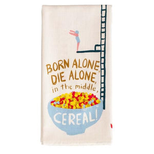 Blue Q Dish Towel Born Alone, Die Alone, In The Middle Cereal | The Gifted Type
