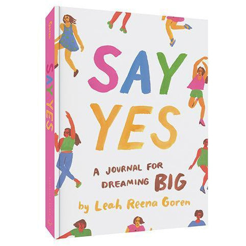 Say Yes: A Journal for Dreaming Big