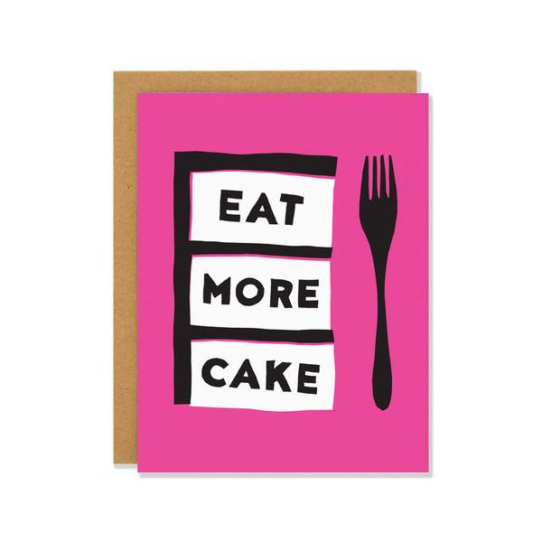Eat More Cake | Birthday Card | The Gifted Type