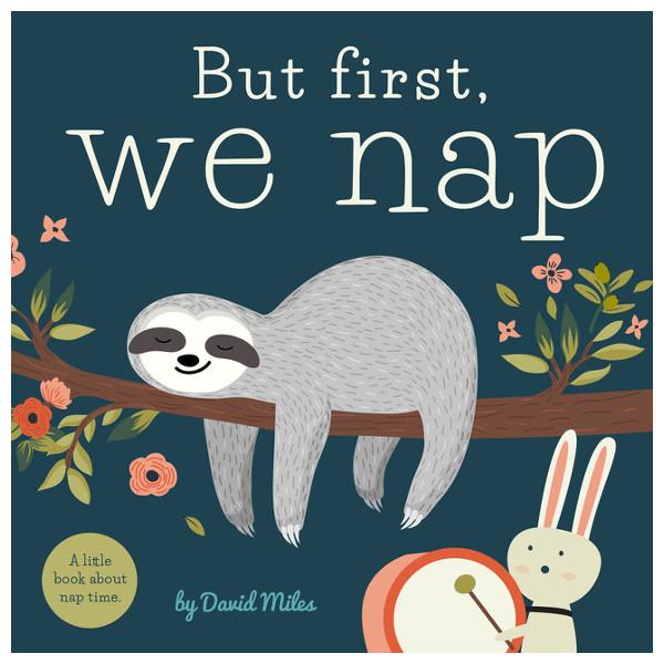 But First, We Nap Board Book | The Gifted Type
