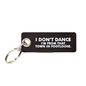 Don't Dance Keyring | The Gifted Type