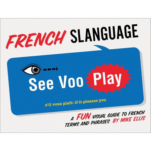 French Slanguage | Travel Books | The Gifted Type