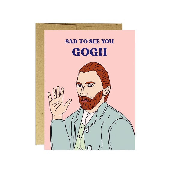 Sad To See You Gogh Goodbye Card