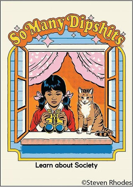 So Many Dipshits Magnet