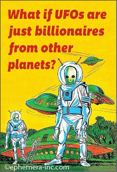 UFO's are Billionaires Magent