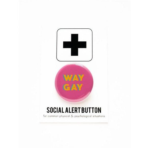 Way Gay Button