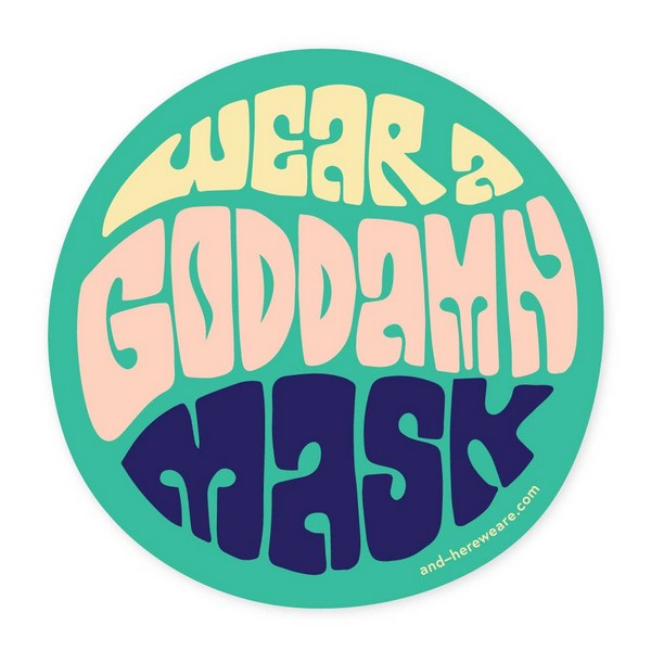 Wear a Goddamn Mask - Sticker