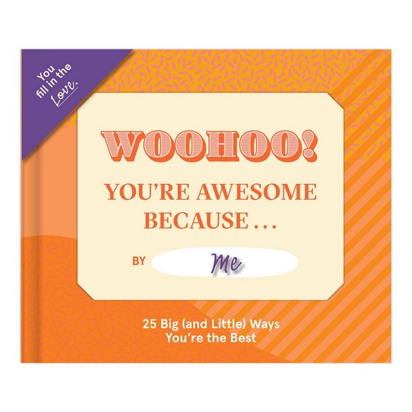 You're Awesome Because - Fill In The Love Journal